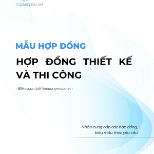 Hợp đồng thiết kế và thi công