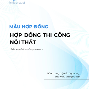 Hợp đồng Thi công nội thất