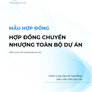Hợp đồng chuyển nhượng toàn bộ dự án