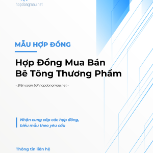 Mẫu Hợp Đồng Mua Bán Bê Tông Thương Phẩm