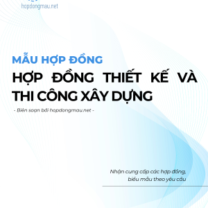 Hợp đồng thiết kế và thi công xây dựng