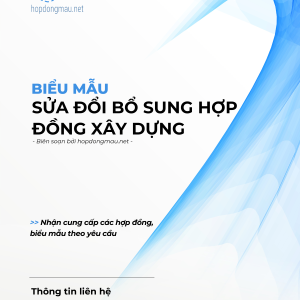 Sửa đổi bổ sung hợp đồng xây dựng