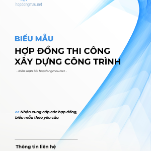 Hợp đồng Thi công Xây dựng Công trình